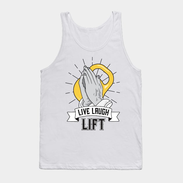 Live Laugh Lift Tank Top by Woah_Jonny